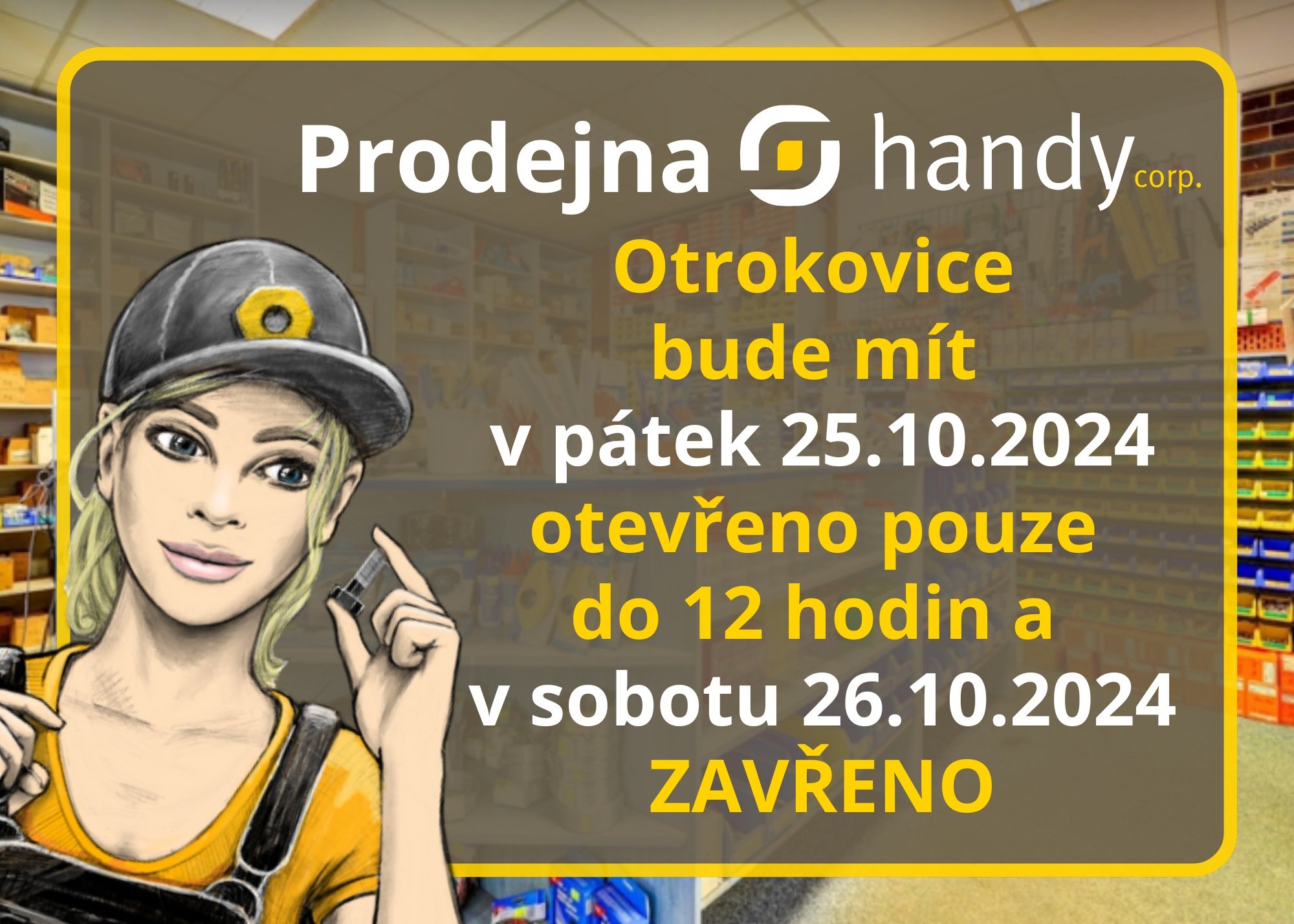 Prodejna bude mít zavřeno